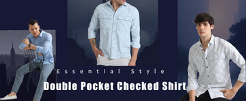 Essential Style: Men's Double Pocket Checked Shirt